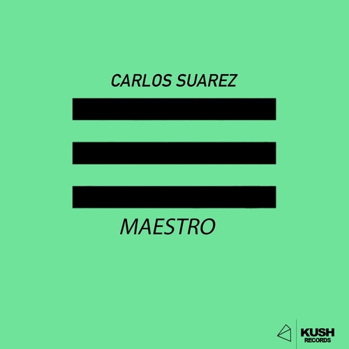 Carlos Suarez - Maestro [KUSH159]